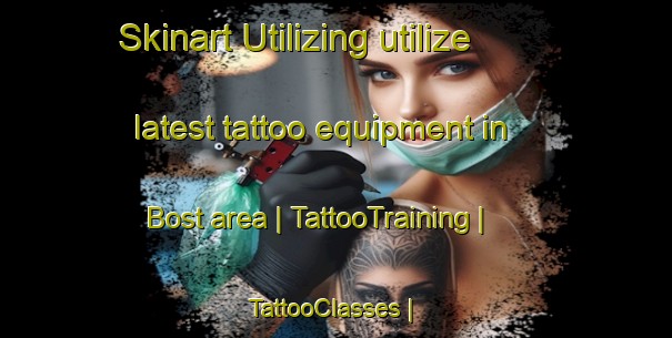 Skinart Utilizing utilize latest tattoo equipment in Bost area | TattooTraining | TattooClasses | SkinartTraining-France